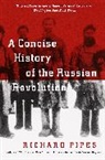 Richard Pipes - Concise History of Russian Revolution