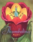 Hans  Christian Andersen, Hans Christian/ Sneed Andersen, Andersen Hans Christian, Brad Sneed, Brad Sneed - Thumbelina