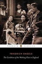 Friedrich Engels, Victor Kiernan, V. G. Kiernan, Victor Kiernan - The Condition of the Working Class in England