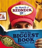 Jeff Foxworthy, Jeff/ Boyd Foxworthy, Thomas Nelson Publishers, David Boyd - You Might Be A Redneck If...This Is The Biggest Book You've Ever Read