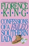 King, Florence King - Confessions of a Failed Southern Lady