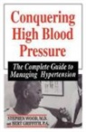 Bert Griffith, Griffith Bert, Wood, Stephen Wood, Stephen Griffith Wood - Conquering High Blood Pressure