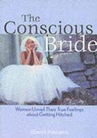 Sheryl Nissinen, Sheryl Paul - The Conscious Bride