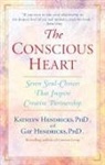 G Hendricks, Gay Hendricks, K Hendricks, Kathlyn Hendricks, Hendricks Gay, Hendricks Kathlyn - The Conscious Heart