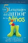 Ross Campbell, g campbell Chapman, Gary Chapman, gary D. Chapman - 5 languages of love for children