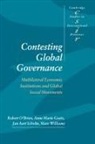 Robert Goetz brien, Anne Marie Goetz, O&amp;apos, Robert O'Brien, Robert Goetz O'brien, Jan Aart Scholte... - Contesting Global Governance