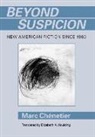 Marc Ch Netier, Ch&amp;, Marc Chenetier, Marc Chénetier - Beyond Suspicion