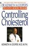 COOPER, K. Cooper, Kenneth H. Cooper, Cooper Kenneth H. - Controlling Cholesterol