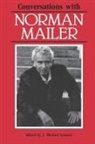 Ed by J Michael Lennon, J. Michael Lennon, Norman Mailer, J. Michael Lennon - Conversations With Norman Mailer