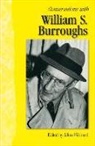 William S. Burroughs, Allen Hibbard, allen (ed) Hibbard, Allen Hibbard - Conversations with william