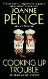 Joanne Pence, Pence Joanne - The Cooking up Trouble