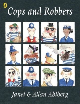 Allan Ahlberg, Janet Ahlberg - Cops and Robbers