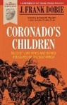 J. Frank Dobie, Charles Shaw, Frank H. Wardlaw - Coronado's Children