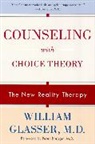 William Glasser, Glasser William - Counseling with Choice Theory