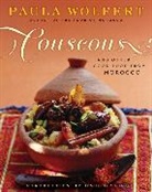 Paula Wolfert - Couscous and Other Good Foods from Morocco