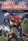 Matt Christopher, Matthew F Christopher, Matthew F. Christopher, Harvey Kidder - Tough to Tackle