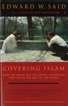 Edward Said, Edward W Said, Edward W. Said, Edward W. (Edward William) Said - Covering Islam
