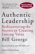 George, B. George, Bill George - Authentic Leadership
