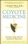Lewis M. Madrona, Lewis Mehl-Madrona, William L. Simon - Coyote Medicine