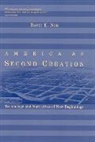 David E. Nye, David E. (Professor Nye, DavidE Nye - America As Second Creation