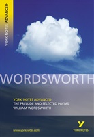 Martin Gray, William Wordsworth - Prelude And Selected Poems