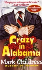 Mark Childress - Crazy in Alabama
