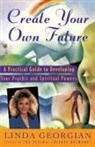 Linda Georgian, Taffy Gould Mccallum - Create Your Own Future