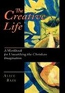 Alice Bass, Alice S Bass, Alice S. Bass - The Creative Life