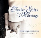 Charlene Costanzo, Charlene/ Janovsky Costanzo - The Twelve Gifts in Marriage