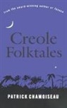 Patrick Chamoiseau, Patrick/ Coverdale Chamoiseau - Creole Folktales