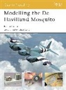 Roy Sutherland, Robert Oehler - Modelling the De Havilland Mosquito
