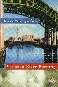 Mark Winegardner - Crooked River Burning