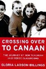 Ladson-Billings, G Ladson-Billings, Gloria Ladson-Billings, Gloria (University of Wisconsin Ladson-Billings, Ladson-Billings Gloria - Crossing Over to Canaan