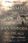 Jean Shinoda Bolen, Jean Shinoda Bolen - Crossing to Avalon