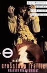 Charles Shaar Murray - Crosstown Traffic