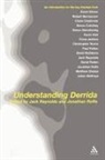 Dr. Jack Roffe Reynolds, Jack Reynolds, Jack Roffe Reynolds, Jonathan Roffe, Dr. Jack Reynolds, Jack Reynolds... - Understanding Derrida