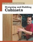 Editors Of Fine Woodworking, Fine Woodworking, Fine Woodworking - Designing and Building Cabinets