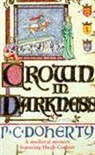 P C Doherty, P.C. Doherty, Paul Doherty, Doherty Paul - Crown in Darkness