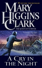 Mary Higgins Clark - A Cry in the Night