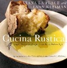 Evan Kleiman, Viana La Place - Cucina Rustica