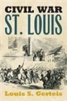Louis S Gerteis, Louis S. Gerteis - Civil War St. Louis