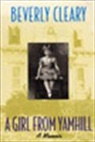 Beverly Cleary - A Girl from Yamhill