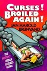 Jan Harold Brunvand - Curses! Broiled Again!
