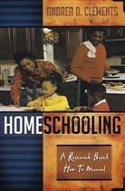 Andrea D. Clements, Clements Andrea D. - Homeschooling