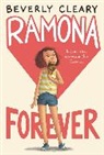 Beverly Cleary, Beverly/ Rogers Cleary, Jacqueline Rogers, Tracy Dockray, Ramona Kaulitzki, Jacqueline Rogers... - Ramona Forever
