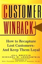 J. Griffin, Jil Griffin, Jill Griffin, Griffin Jill, Michael W Lowenstein, Michael W. Lowenstein... - Customer Winback