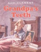 Rod Clement, Rod Clement - Grandpa's Teeth