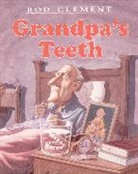 Rod Clement, Rod Clement - Grandpa's Teeth