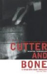 Newton Thornburg - Cutter and Bone
