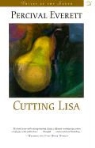 Percival Everett, Percival L. Everett - Cutting Lisa